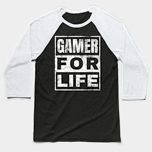 Gamer for Life Baseball T-Shirt